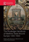The Routledge Handbook of Maritime Trade around Europe 1300-1600 (eBook, PDF)