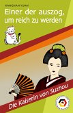 Einer der auszog, um reich zu werden (eBook, ePUB)