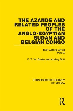 The Azande and Related Peoples of the Anglo-Egyptian Sudan and Belgian Congo (eBook, PDF) - Baxter, P. T. W.; Butt, Audrey