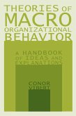 Theories of Macro-Organizational Behavior: A Handbook of Ideas and Explanations (eBook, PDF)