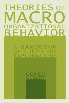 Theories of Macro-Organizational Behavior: A Handbook of Ideas and Explanations (eBook, PDF) - Vibert, Conor
