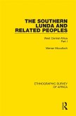 The Southern Lunda and Related Peoples (Northern Rhodesia, Belgian Congo, Angola) (eBook, PDF)