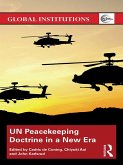 UN Peacekeeping Doctrine in a New Era (eBook, ePUB) UN Peacekeeping Doctrine in a New Era (eBook, ePUB)
