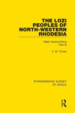 The Lozi Peoples of North-Western Rhodesia (eBook, ePUB) - Turner, V. W.