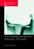 The Routledge Handbook of Philosophy of Empathy (eBook, PDF)