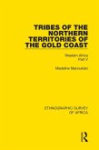 Tribes of the Northern Territories of the Gold Coast (eBook, ePUB)