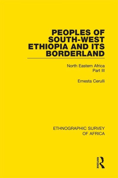 Peoples of South-West Ethiopia and Its Borderland (eBook, PDF) Peoples of South-West Ethiopia and Its Borderland (eBook, PDF)