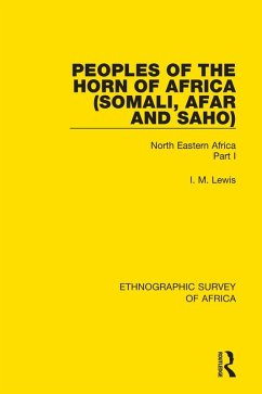 Peoples of the Horn of Africa (Somali, Afar and Saho) (eBook, ePUB) - Lewis, I. M.