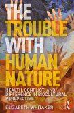 The Trouble with Human Nature (eBook, PDF)