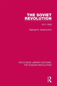 The Soviet Revolution (eBook, ePUB) - Abramovitch, Raphael R.