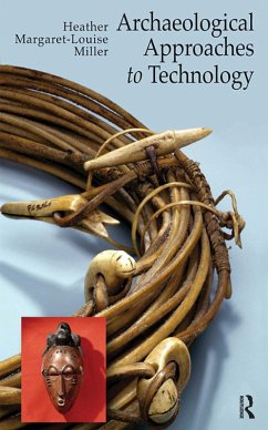 Cover Archaeological Approaches to Technology (eBook, ePUB)