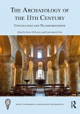 The Archaeology of the 11th Century (eBook, ePUB)