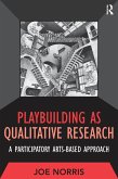 Playbuilding as Qualitative Research (eBook, PDF)