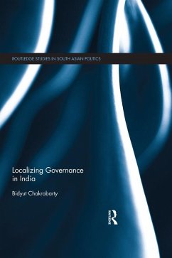 Localizing Governance in India (eBook, PDF) - Chakrabarty, Bidyut