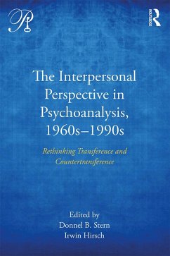 The Interpersonal Perspective in Psychoanalysis, 1960s-1990s (eBook, ePUB)