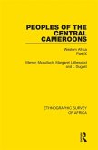 Peoples of the Central Cameroons (Tikar. Bamum and Bamileke. Banen, Bafia and Balom) (eBook, PDF)