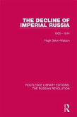 The Decline of Imperial Russia (eBook, PDF)