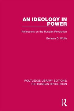 An Ideology in Power (eBook, ePUB) - Wolfe, Bertram