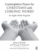 Contemplative Prayer for Christians with Chronic Worry (eBook, PDF)