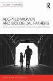 Adopted Women and Biological Fathers (eBook, ePUB)