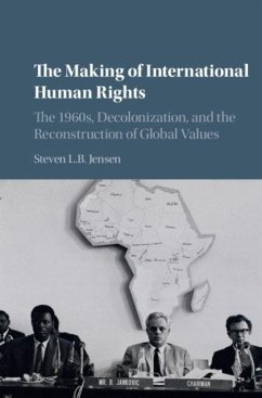 Making of International Human Rights (eBook, PDF) - Jensen, Steven L. B.