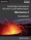 Cambridge International AS and A Level Mathematics: Mechanics 2 Revised Edition Digital edition (eBook, ePUB) Cambridge International AS and A Level Mathematics: Mechanics 2 Revised Edition Digital edition (eBook, ePUB)