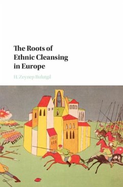 Roots of Ethnic Cleansing in Europe (eBook, PDF) - Bulutgil, H. Zeynep