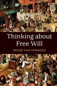Thinking about Free Will (eBook, PDF) - Inwagen, Peter Van