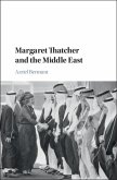 Margaret Thatcher and the Middle East (eBook, PDF)