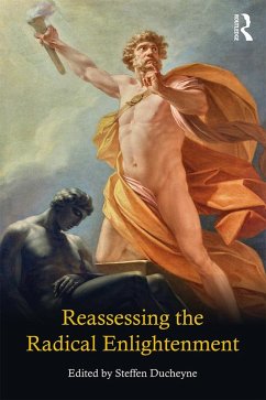 Reassessing the Radical Enlightenment (eBook, ePUB) - Ducheyne, Steffen