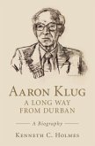 Aaron Klug - A Long Way from Durban (eBook, PDF)