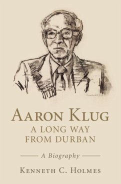 Aaron Klug - A Long Way from Durban (eBook, PDF) - Holmes, Kenneth C.