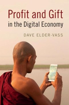 Profit and Gift in the Digital Economy (eBook, PDF) - Elder-Vass, Dave