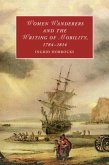 Women Wanderers and the Writing of Mobility, 1784-1814 (eBook, PDF)