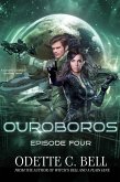 Ouroboros Episode Four (Ouroboros - a Galactic Coalition Academy Series, #4) (eBook, ePUB)