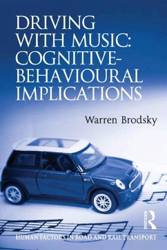 Driving With Music: Cognitive-Behavioural Implications (eBook, PDF) - Brodsky, Warren