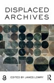 Displaced Archives (eBook, ePUB)