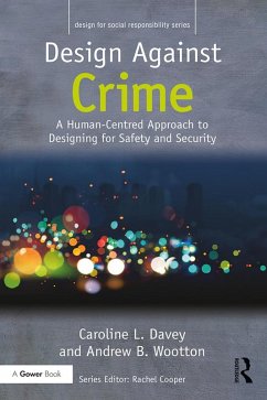 Design Against Crime (eBook, ePUB) - Davey, Caroline L.; Wootton, Andrew B.