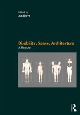 Disability, Space, Architecture: A Reader (eBook, ePUB)