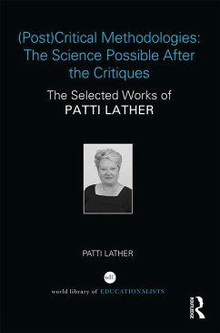 (Post)Critical Methodologies: The Science Possible After the Critiques (eBook, ePUB) - Lather, Patti