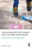 Tools for Effective Therapy with Children and Families (eBook, PDF)