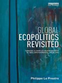 Global Ecopolitics Revisited (eBook, ePUB)