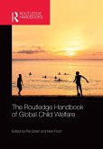 The Routledge Handbook of Global Child Welfare (eBook, PDF)