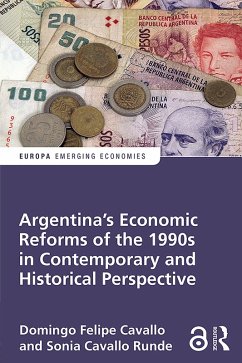 Argentina's Economic Reforms of the 1990s in Contemporary and Historical Perspective (eBook, PDF) - Cavallo, Domingo; Cavallo Runde, Sonia