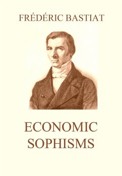 Economic Sophisms (eBook, ePUB) - Bastiat, Frédéric