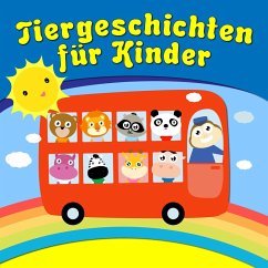 Tiergeschichten für Kinder (MP3-Download) - Dietrich, Florian