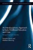 An Interdisciplinary Approach to Early Childhood Education and Care (eBook, PDF)