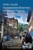 Public Health Humanitarian Responses to Natural Disasters (eBook, PDF)