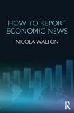 How to Report Economic News (eBook, ePUB)
