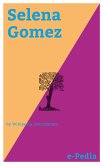 e-Pedia: Selena Gomez (eBook, ePUB)